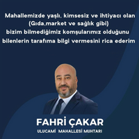 Ulucami Mahallesi Muhtarı Fahri Çakar’dan, Yaşlı ve İhtiyaç Sahibi Vatandaşlara Yardım Çağrısı