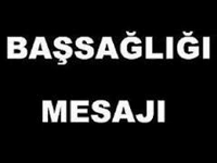 BAŞSAĞLIĞI MESAJI