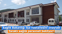 Taraklı Devlet Hastanesi Onayı